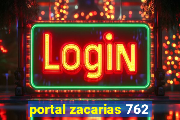 portal zacarias 762